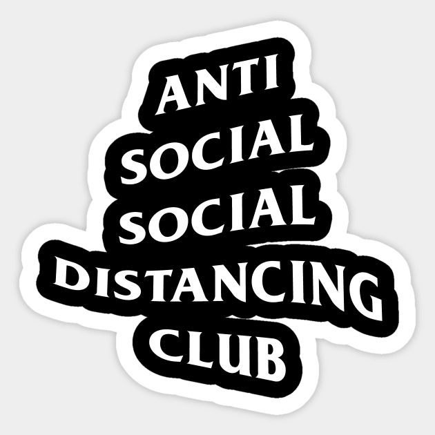 Social Distancing Club Anti Social Social Club Sticker TeePublic